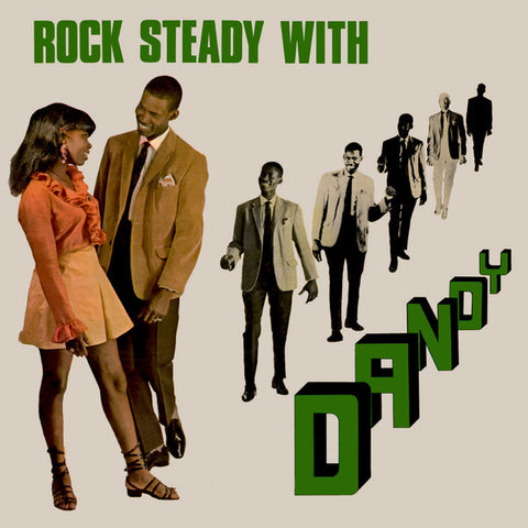 Dandy - Rock Steady With Dandy