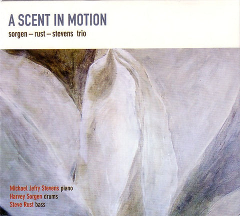 Sorgen - Rust - Stevens Trio - A Scent In Motion