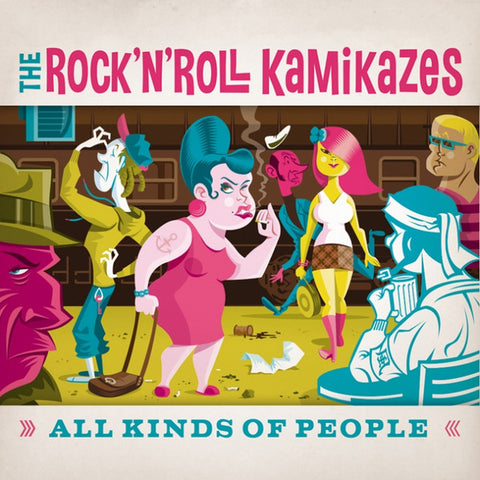 The Rock'n'Roll Kamikazes - All Kinds of People