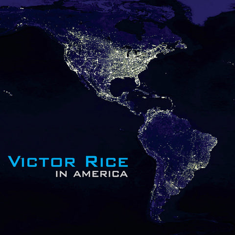 Victor Rice - In America