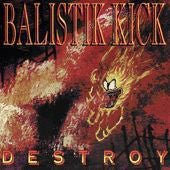 Balistik Kick - Destroy