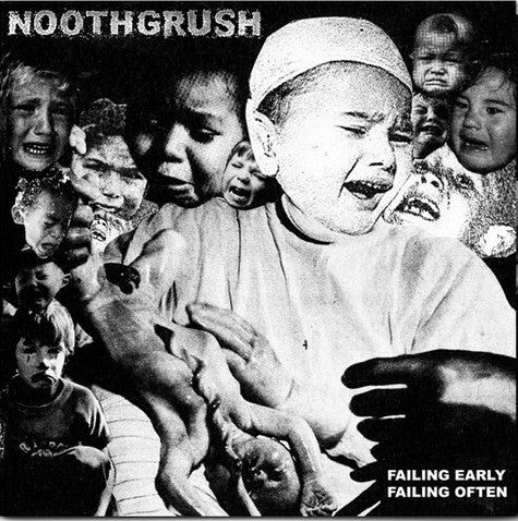 Noothgrush - Failing Early, Failing Often