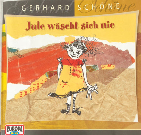 Gerhard Schöne - Jule Wäscht Sich Nie