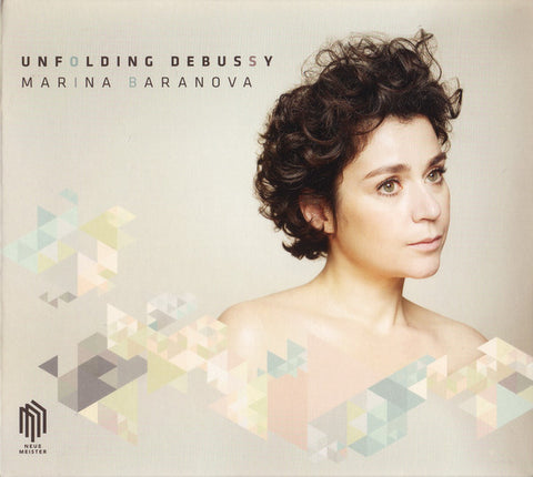 Marina Baranova - Unfolding Debussy