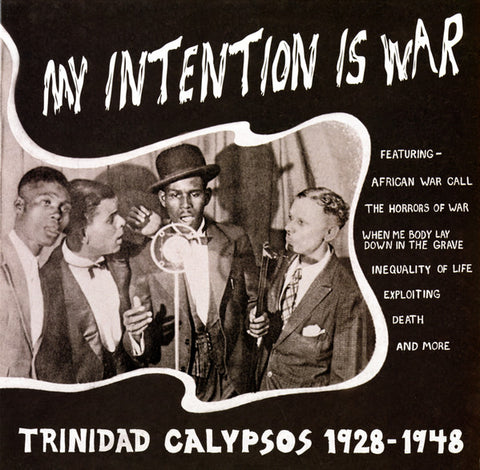 Various - My Intention Is War (Trinidad Calypsos 1928-1948)