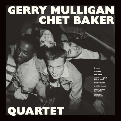Gerry Mulligan Quartet - Gerry Mulligan-Chet Baker Quartet