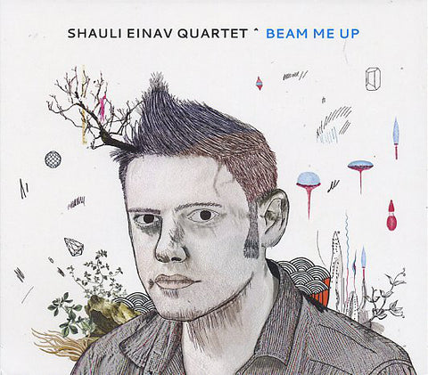 Shauli Einav Quartet - Beam Me Up