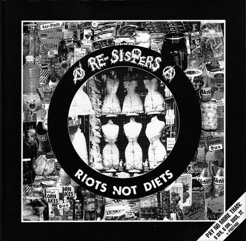 Re-Sisters - Riots Not Diets