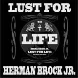 Herman Brock Jr. - Lust For Life