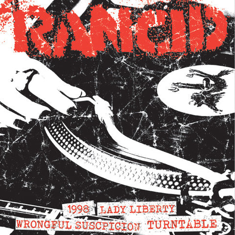 Rancid - 1998 / Lady Liberty / Wrongful Suspicion / Turntable