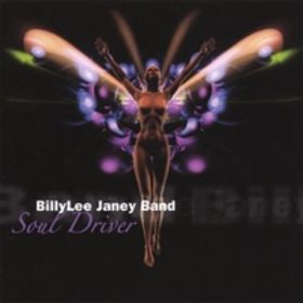 Billylee Janey Band - Soul Driver