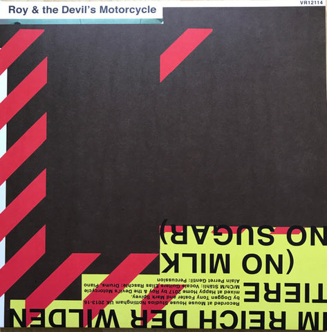 Roy & The Devil‘s Motorcycle - Im Reich Der Wilden Tiere (No Milk No Sugar)