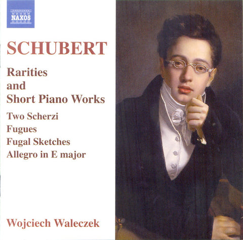 Schubert, Wojciech Waleczek - Rarities And Short Piano Works