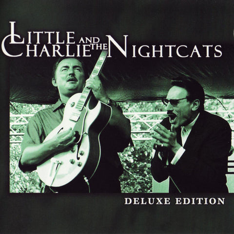 Little Charlie And The Nightcats - Deluxe Edition