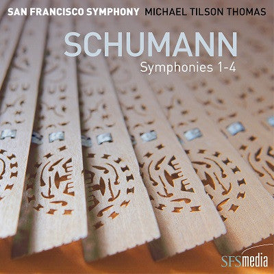 Schumann, The San Francisco Symphony Orchestra, Michael Tilson Thomas - Schumann, Symphonies Nos. 1-4