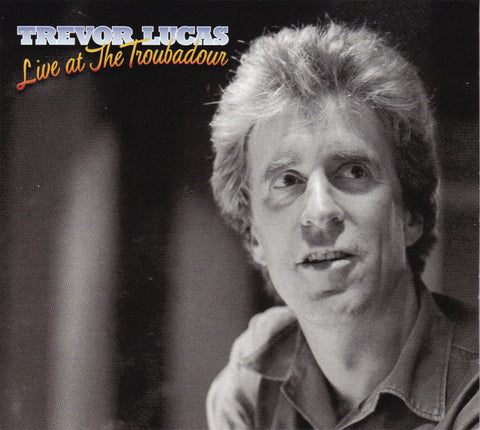 Trevor Lucas - Live at The Troubadour