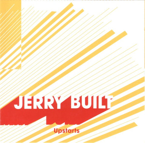 Jerry Built - Upstarts