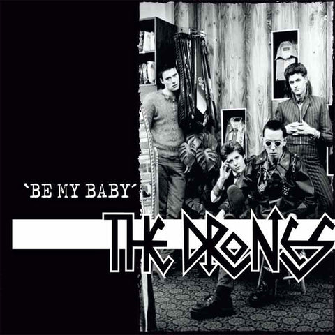 The Drones - Be My Baby