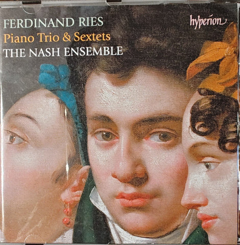 The Nash Ensemble - Ferdinand Ries Piano Trio & Sextets