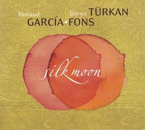 Renaud García-Fons, Derya Türkan - Silk Moon