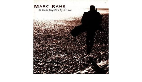 Marc Kane - On Trails Forgotten By The Sun