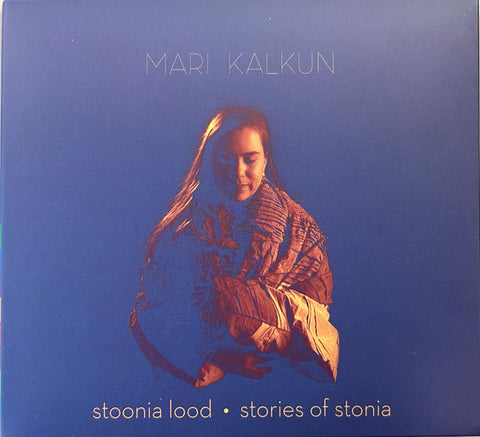 Mari Kalkun - Stoonia Lood-Stories Of Stonia