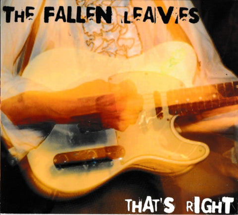 The Fallen Leaves - That's Right