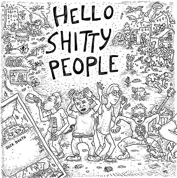 Hello Shitty People - Hello Shitty People