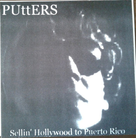 Putters - Sellin' Hollywood To Puerto Rico