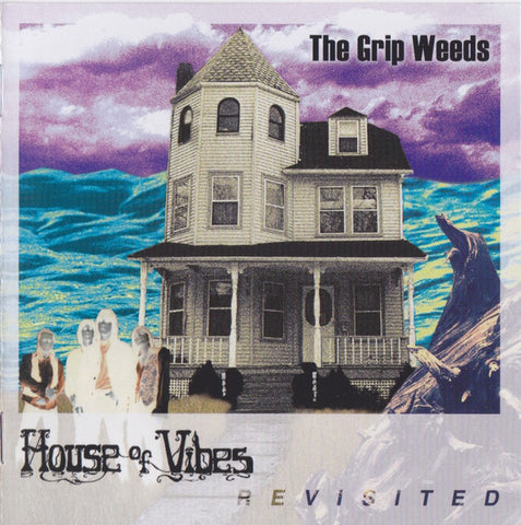 The Grip Weeds - House Of Vibes