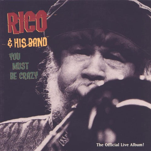 Rico & His Band - You Must Be Crazy - The Official Live Album