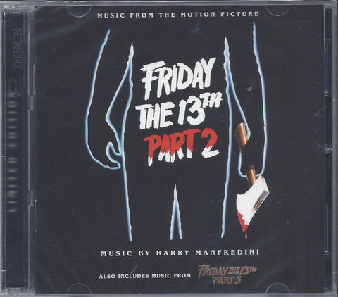 Harry Manfredini - Friday The 13th Part 2 (Music From The Motion Picture) (Also Includes Music From Friday The 13th Part 3)