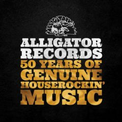 Various - Alligator Records—50 Years Of Genuine Houserockin' Music