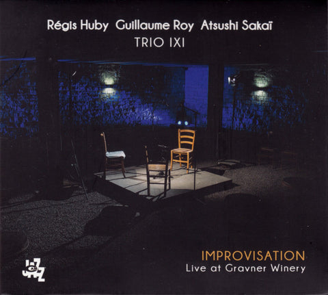 Régis Huby, Guillaume Roy, Atsushi Sakaï, Trio IXI - Improvisation