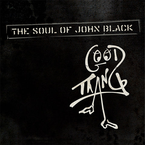 The Soul Of John Black - Good Thang