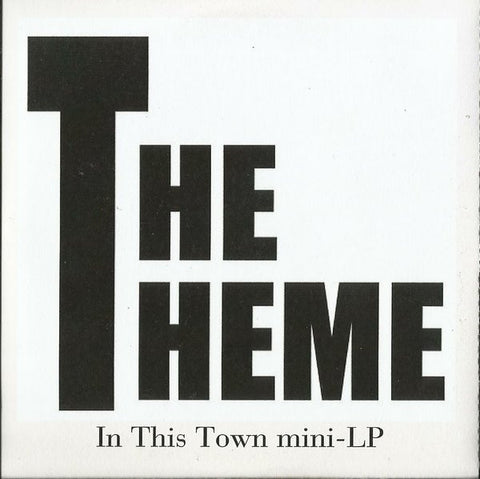 Theme, The - In This Town