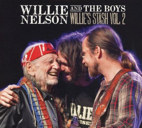 Willie Nelson - Willie Nelson And The Boys - Willie's Stash Vol. 2