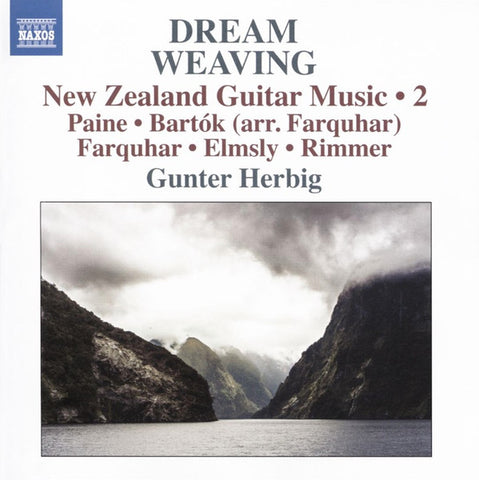 Paine • Bartók, Farquhar • Elsmly • Rimmer - Dream Weaving (New Zealand Guitar Music • 2)