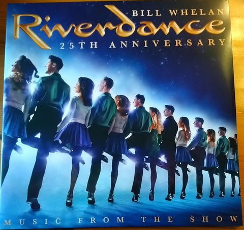 Bill Whelan - Riverdance 25th Anniversary - Music From The Show