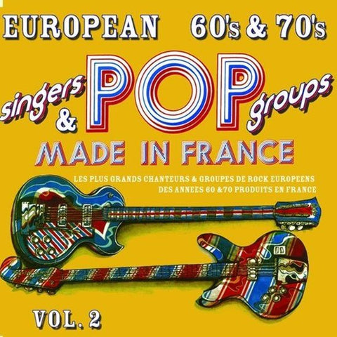 Various - European 60's & 70's Singers Pop Groups Made In France - Volume 2