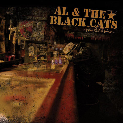 Al & The Black Cats - From Bad To Worse