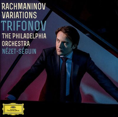 Trifonov, The Philadelphia Orchestra, Nézet-Séguin - Rachmaninov Variations