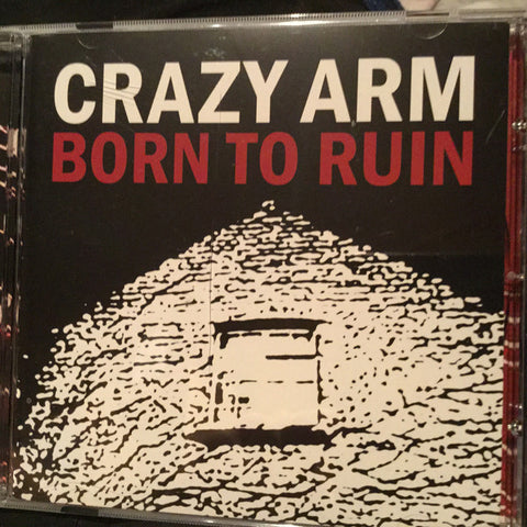 Crazy Arm - Born To Ruin