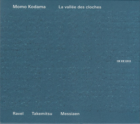 Momo Kodama - Ravel, Takemitsu, Messiaen - La Vallée Des Cloches
