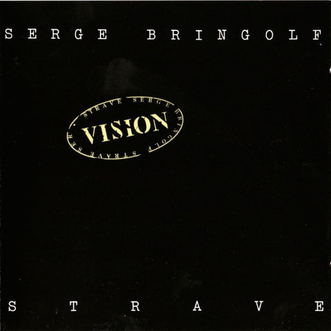 Serge Bringolf Strave - Vision