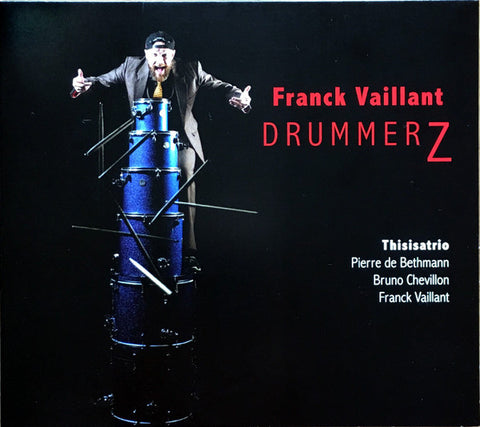Franck Vaillant, Thisisatrio - DrummerZ