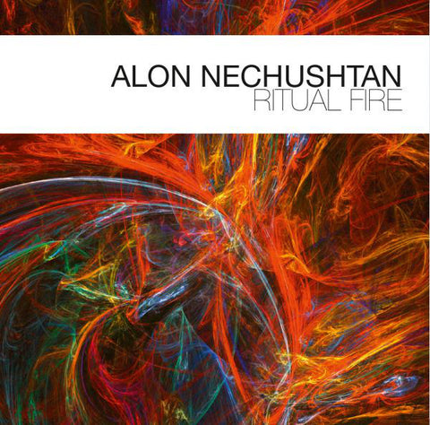 Alon Nechushtan - Ritual Fire