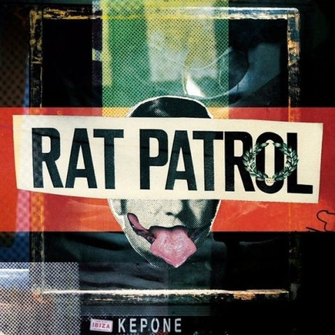 Rat Patrol - Ibiza Kepone