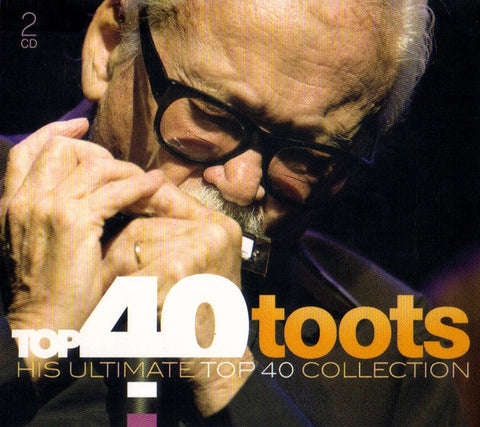 Toots Thielemans - Top 40 Toots (His Ultimate Top 40 Collection)