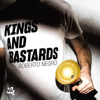 Roberto Negro - Kings and Bastards